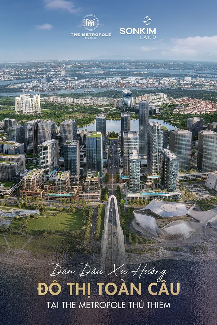 The Metropole Thủ Thiêm xu hướng đô thị toàn cầu